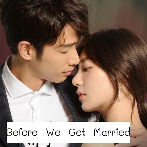 [จีนซับไทย] Before We Get Married สองเราเพื่อนไม่จริง DVD 4 แผ่น